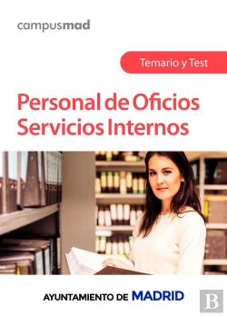 Bertrand.pt - Personal De Oficios Servicios Internos Del Ayuntamiento De Madrid. Temario Y Test