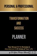 Personal & Professional Transformation And Success Planner