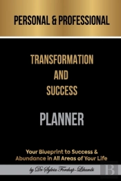 Personal & Professional Transformation And Success Planner