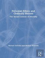 Personal Ethics And Ordinary Heroes