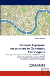 Personal Exposure Assessment To Genotoxic Carcinogens