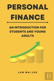 Personal Finance - An Introduction For Students And Young Adults