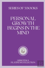 Personal Growth Begins In The Mind
