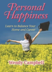 Personal Happiness - Learn To Balance Your Home And Career