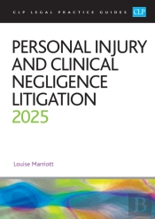 Personal Injury And Clinical Negligence Litigation 2025