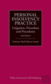 Personal Insolvency Practice: Litigation, Procedure And Precedents