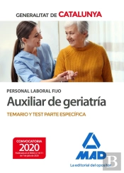 Personal Laboral Fijo De Auxiliar De Geriatría De La Generalitat De Catalunya. Temario Y Test De La