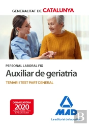 Personal Laboral Fix D'Auxiliar De Geriatria De La Generalitat De Catalunya. Temari I Test De La Par
