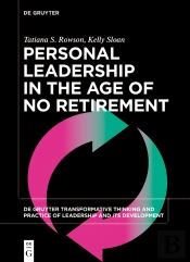 Personal Leadership In The Age Of No Retirement