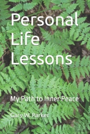 Personal Life Lessons: My Path To Inner