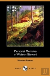Personal Memoirs Of Watson Stewart (Dodo