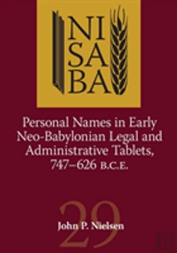 Bertrand.pt - Personal Names In Early Neo-Babylonian Legal And Administrative Tablets, 747-626 B.C.E.