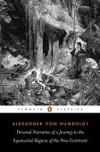 Personal Narrative Of A Journey To The Equinoctial Regions Of The New Continent