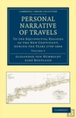 Bertrand.pt - Personal Narrative Of Travels To The Equinoctial Regions Of The New Continent