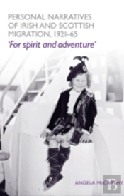 Personal Narratives Of Irish And Scottish Migration, 1921â€“65