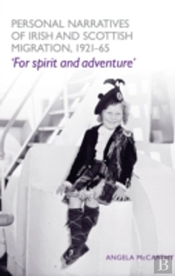 Bertrand.pt - Personal Narratives Of Irish And Scottish Migration, 1921â€“65