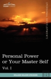 Personal Power Books (In 12 Volumes), Vol. I