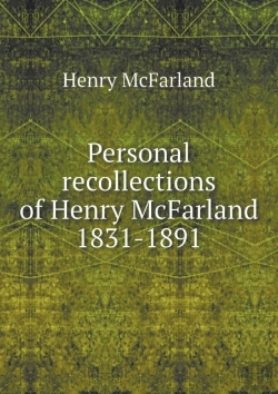 Bertrand.pt - Personal Recollections Of Henry Mcfarland 1831-1891