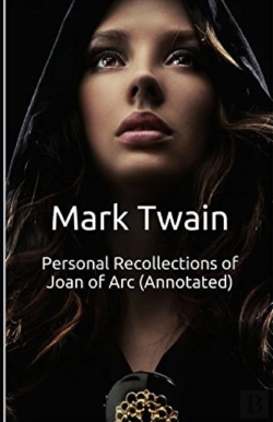 Bertrand.pt - Personal Recollections Of Joan Of Arc Annotated
