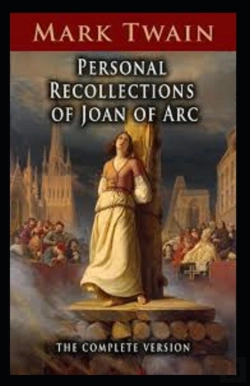 Bertrand.pt - Personal Recollections Of Joan Of Arc Annotated