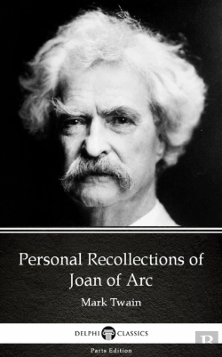 Bertrand.pt - Personal Recollections Of Joan Of Arc By Mark Twain (Illustrated)