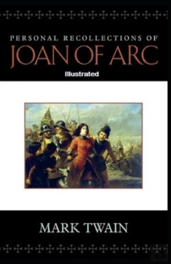 Bertrand.pt - Personal Recollections Of Joan Of Arc Illustrated
