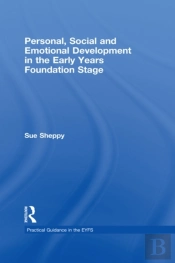 Personal, Social And Emotional Development In The Early Years Foundation Stage