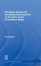 Personal, Social And Emotional Development In The Early Years Foundation Stage