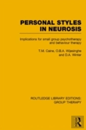 Personal Styles In Neurosis (Rle: Group Therapy)