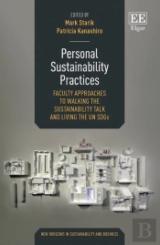 Personal Sustainability Practices - Faculty Approaches To Walking The Sustainability Talk And Living The Un Sdgs