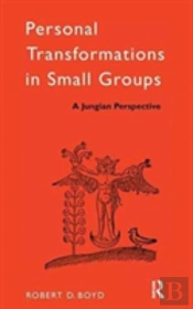 Personal Transformations In Small Groups