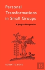 Personal Transformations In Small Groups