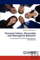 Personal Values, Personalty And Managerial Behavior