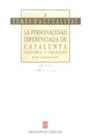 Personalidad Diferenciada De Cataluña: Historia Y Presente/La