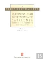 Personalidad Diferenciada De Cataluña: Historia Y Presente/La