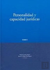 Personalidad Y Capacidad Jurídicas. 74 Contribuciones Con Motivo Del Xxv Aniversario De La Facultad