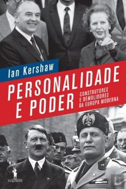 Bertrand.pt - Personalidade E Poder  Construtores E Demolidores Da Europa Moderna