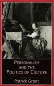 Personalism And The Politics Of Culture