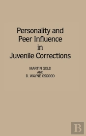 Personality And Peer Influence In Juvenile Corrections