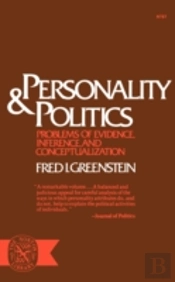 Personality And Politics: Problems Of Ev