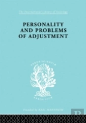 Personality And Problems Of Adjustment