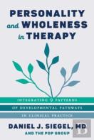 Personality And Wholeness In Therapy