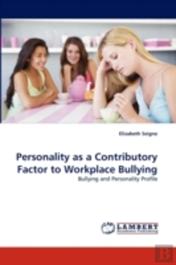 Bertrand.pt - Personality As A Contributory Factor To Workplace Bullying