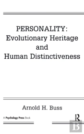 Personality: Evolutionary Heritage And Human Distinctiveness