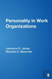 Personality In Work Organizations