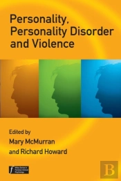Personality, Personality Disorder And Violence