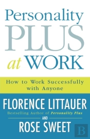 Personality Plus At Work Â€“ How To Work Successfully With Anyone