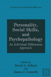 Personality, Social Skills, And Psychopathology