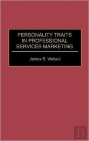 Personality Traits In Professional Services Marketing
