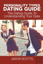 Personality Types Dating Guide